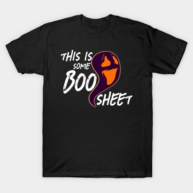 This Is Some Boo Sheet, Funny Halloween Party,Happy Halloween Day,Funny Spooky Vibes, Funny Pumpkin Gift T-Shirt by Customo